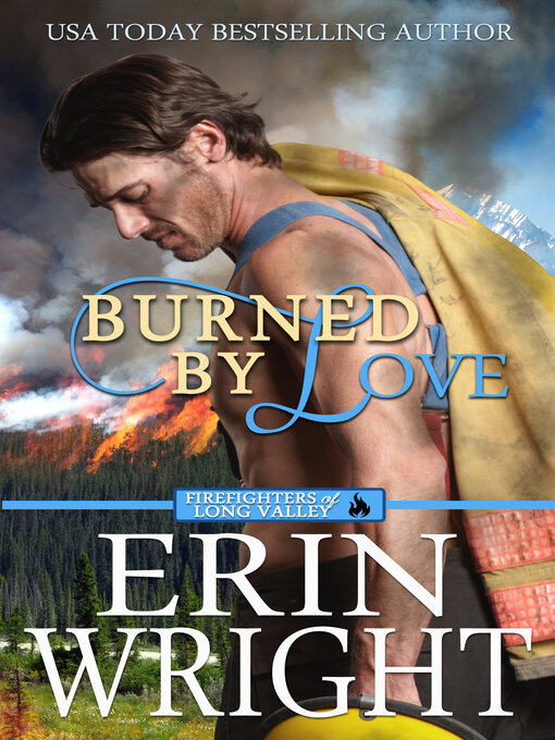 Title details for Burned by Love by Erin Wright - Available